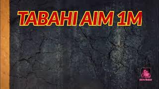 Presenting channel intro TABAHI AIM 1M