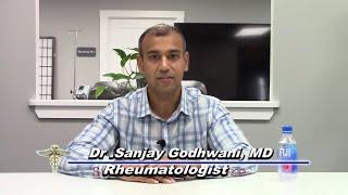 Dr. Sanjay Godhwani MD  Rheumatology part 2