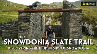 The Snowdonia Slate Trail | Discovering The Hidden Side Of Snowdonia