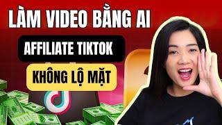 Làm Video Affiliate Bằng AI Không Lộ Mặt Affiliate Tiktok Mỹ - Tiktok Shop US