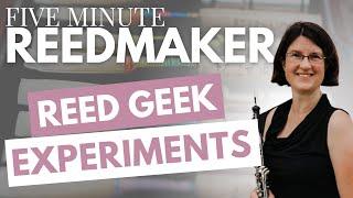 Five Minute Reedmaker: Reed Geek Experiments