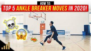 Top 5 DEADLY Ankle Breaker Basketball Moves to KILL Your Defenders in 2020!