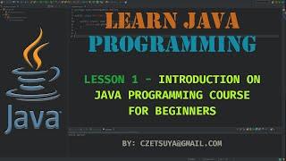 Learn Java Programming: Lesson 1 - Java Programming for Beginner Course