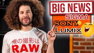 MASSIVE PHOTO NEWS!!! Sony, Panasonic, Sigma...