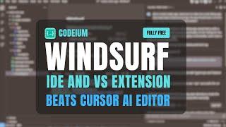 Codeium Windsurf IDE and Visual Studio Extension: Fully FREE AI Editor (Beats CURSOR AI)