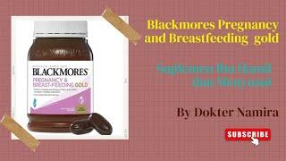 BLACKMORES PREGNANCY AND BREASTFEEDING GOLD // WAJIB PUNYA // DOKTER NAMIRA