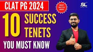 10 Success Tenets for CLAT PG 2024 | CLAT PG LLM| CLAT LLM 2024 | CLAT PG 2024 | AILET PG 2024