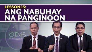 Oras ng Pag-aaral | Ang Nabuhay na Panginoon | Lesson 13 | 3rd Qtr