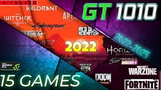 GT 1010: Everything You Need To Know In 15 Games! | Gaming in 2022-2023