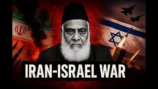 Dr. Israr Ahmad's Warning: Iran-Israel War. | by Dr Israr Ahmad