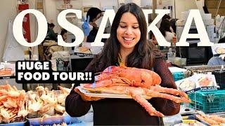 HUGE OSAKA FOOD TOUR, JAPAN!