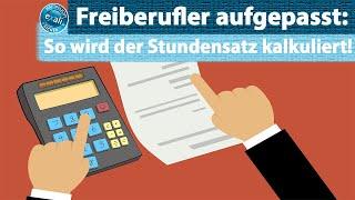 Freiberufler aufgepasst: So wird der Stundensatz kalkuliert!