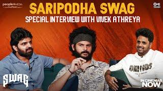 SARIPODHA SWAGSpecial Interview with Vivek Athreya | Sree Vishnu | Hasith Goli | TG Vishwa Prasad