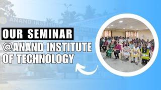 Anand Institute of Higher Technology - Seminar