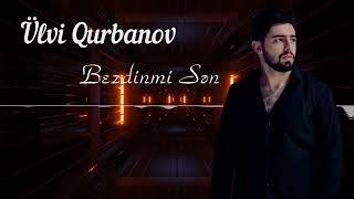 Ulvi Qurbanov - Bezdinmi Sen | Azeri Music [OFFICIAL]