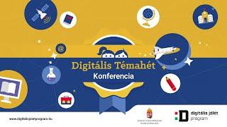 Digitális Témahét 2021 Online Konferencia