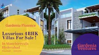 4 BHK Villas For Sale In Manchirevula, Hyderabad | Gardenia Florence | ️+91-7569495236