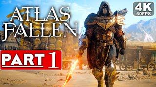 ATLAS FALLEN Gameplay Walkthrough Part 1 [4K 60FPS PC ULTRA] - No Commentary (FULL GAME)