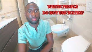 STEREOTYPE WHITE PEOPLE DO NOT USE WATER AFTER USING TOILET