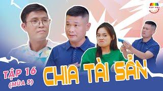 [Tập 16] CHIA TÀI SẢN | TẠP HÓA CƯỜI MÙA 3 | THÁI SƠN x CƯỜNG CÁ