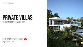 PRIVATE VILLA. Sunny Summer Day | 3Ds Max + FStorm Render | Architectural Visualization Workshop