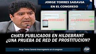 JORGE TORRES SARAVIA EN CONGRESO SOBRE CHATS PUBLICADOS EN HILDEBRANDT ¿PRUEBA RED DE PROSTITUCION?