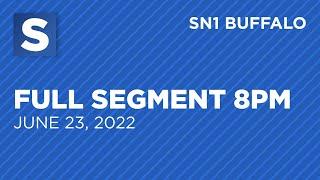 Spectrum News 1 Buffalo - Full Segment 8PM (6/23/2022)