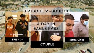 A Day In Eagle Pass Ep 2