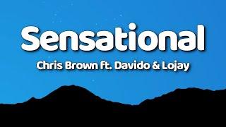 Chris Brown - Sensational (Lyrics) ft. Davido & Lojay