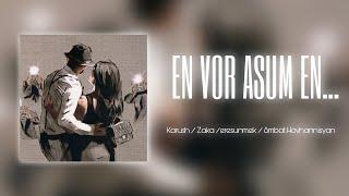 Karush / Zaka / eresunmek / Smbat Hovhannisyan - EN VOR ASUM EN (Official Audio)