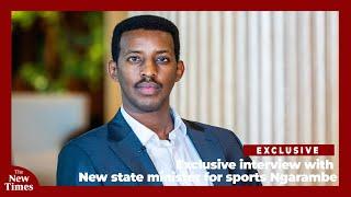 Rwego Ngarambe, 30, Rwanda's new state minister for sports talks about the industry's potential