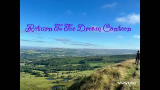 Return To The Dream Canteen