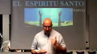 EL ESPÍRITU SANTO - Estudio Bíblico - Parte 2 / Victor Sanvicens