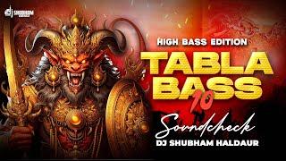 Tabla Soundcheck 10 ( Feel The Bass ) Dj Shubham Haldaur