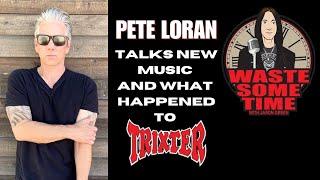 Pete Loran Talks New Music & What Happened to Trixter?