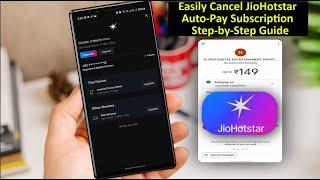 How to Cancel Auto-Pay Subscription for JioHotstar