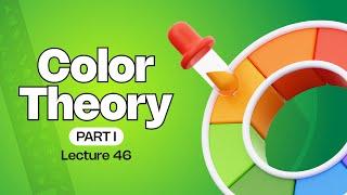 Lecture 46 - Color Theory in Graphic Design by Hasnain Shafeeq - Part 1