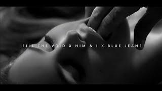 Fill The Void x Him & I x Blue Jeans [LIBERTO Remix]