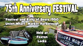 460. Narrowboats 75th Anniversary 1950 National Waterways Festival | Foxton Locks