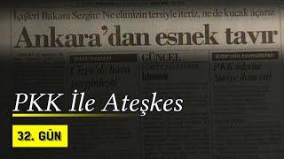 PKK İle Ateşkes Olacak Mı? | 1993