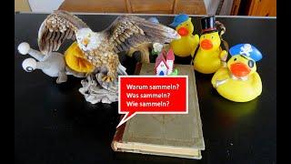 Warum sammeln? Was sammeln? Wie sammeln?