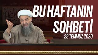 Bu Haftanın Sohbeti 23 Temmuz 2020