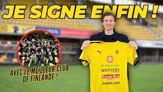 JE SIGNE DANS LE MEILLEUR CLUB DE FINLANDE !