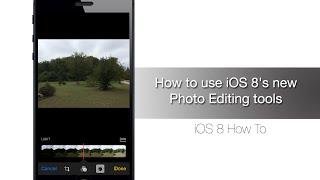 How to use iOS 8 new Photo Editing tools - iPhone Hacks