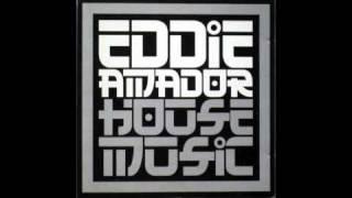 Eddie Amador - House Music (Original Extended Vinyl Mix)