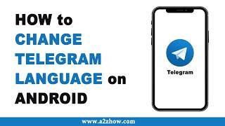 How to Change Telegram Language (Android)