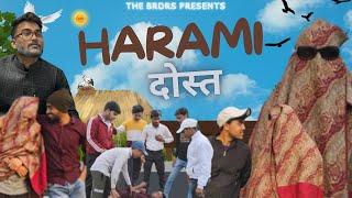 Harami Dost | Vipin | The BRDRS