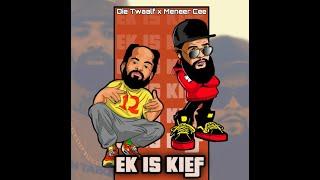 Die Twaalf - Ek Is Kief Ft. Meneer Cee (Prod By Oakley 808)