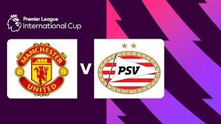 Man Utd U-21 v PSV U-21 | Premier League International Cup