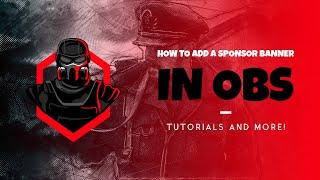 HOW TO ADD A SPONSOR BANNER IN OBS [UNDER 2 MINS]